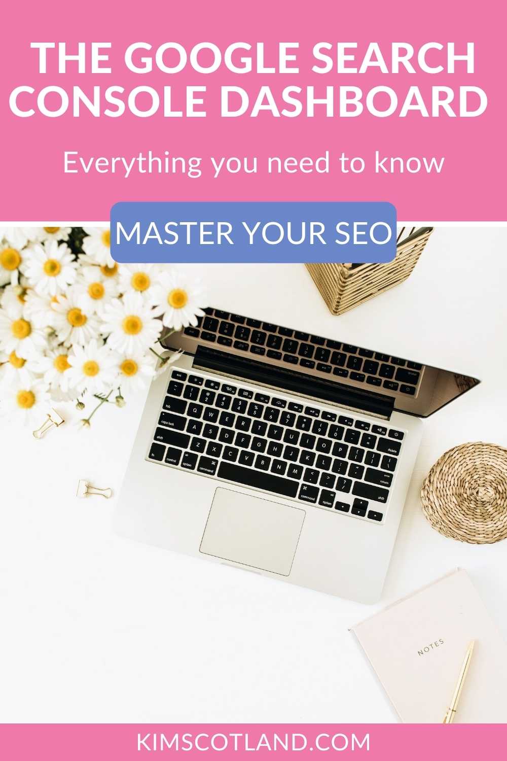 Pinterest image with text: The Google Search Console Dashboard. Everything you need to know