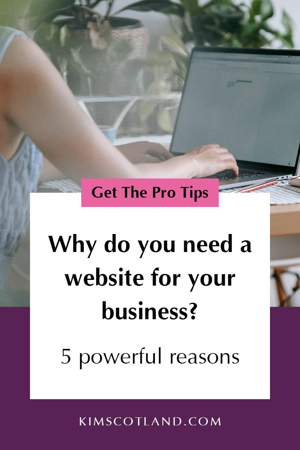 Pinterest optimised image with text: why do I  need a website for my small business? 7 powerful reasons.