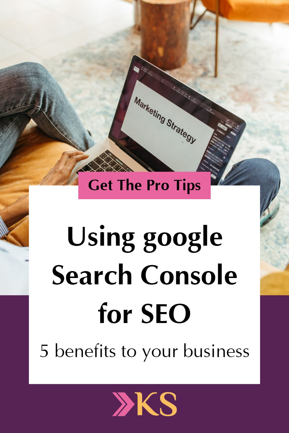 Pinterest optimised image with text reading: Using Google Search Console for SEO. 5 benefits to your business
